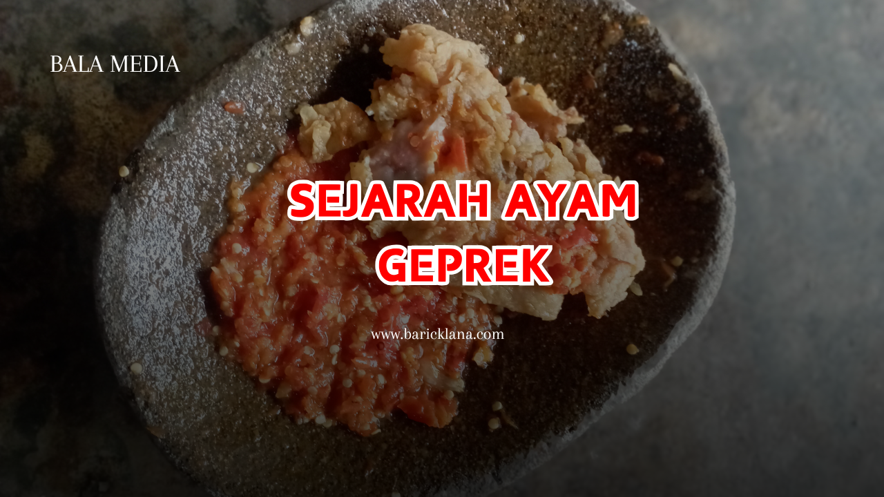 Sejarah Ayam Geprek di Indonesia